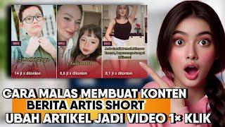 Cara PALING MALAS Buat Konten, Ubah Artikel Jadi Video Berita Cuman Sekali Klik Pake AI Ini