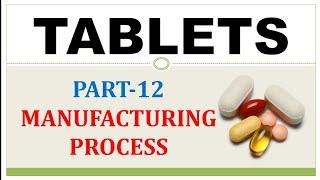 TABLET MANUFACTURING PROCESS | GRANULATION | DIRECT COMPRESSION |