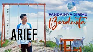 Arief - Pandainya Dirimu Berdusta (Official Music Video)