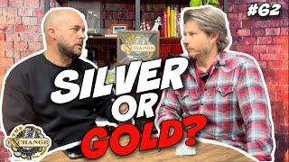 Buying Precious Metals in 2025: Silver or Gold? | The Exchange Podcast | EP. 62