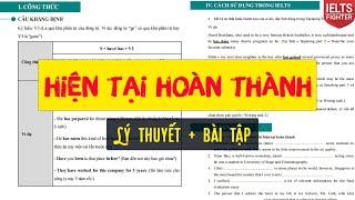 Thì hiện tại hoàn thành - Present Perfect Công thức dấu hiệu, bài tập| IELTS FIGHTER