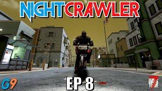 7 Days To Die - NightCrawler EP8 (Let's Roll)