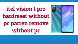 itel vision 1 pro Hard Reset itel L6502 Factory Reset  itel vision 1 pro Pattern Unlock 2024 100 %