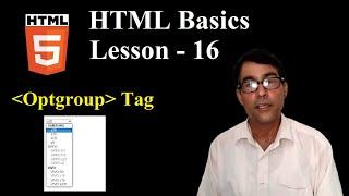 Optgroup tag in html | HTML Basics lesson - 16 | Select and Option tag with optgroup in html