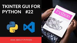 Overwrite on Labels using Pack/Grid Forget Methods in TKinter - Python Tutorial (2020) #22