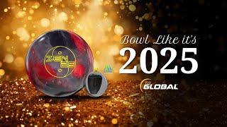 Zen 25 | Bowl Like It's 2025 | 900 Global