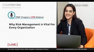 FRM Live Webinar: Why Risk Management Is Vital For Every Organization