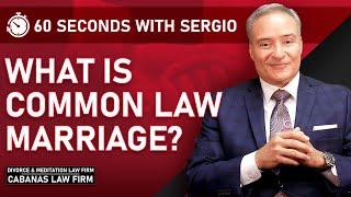 What is Common Law Marriage?