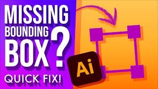 Quick Fix for Missing Bounding Box in Adobe Illustrator