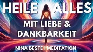 Energetische Heilung mit Liebe & Dankbarkeit | Geführte Meditation | Auch Zum Schlafen