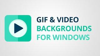 How to set GIF or Video as Background on Windows