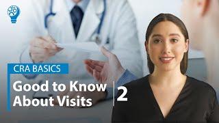 CRA Basics: Good To Know About Visits - Pre-Study Visit PSV - Part 2