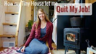 Life in a Tiny House called Fy Nyth - How My Tiny House let me QUIT MY JOB!