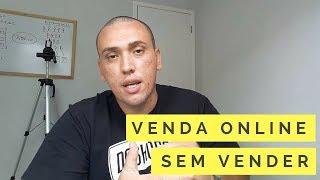 COMO VENDER ONLINE SEM VENDER | DICAS PARA EMPREENDEDORES #3 | BRENDON QUINTANILHA