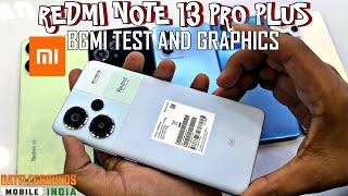 Redmi note 13 pro plus | Bgmi test and graphics | redmi note 13 pro plus unboxing bgmi test