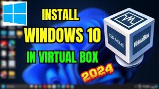 How to Install Windows 10 on VirtualBox (Step-by-Step Guide) 