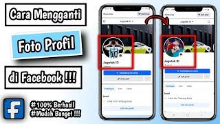 Cara Mengganti Foto Profil di Facebook | Ganti Foto Profil FB