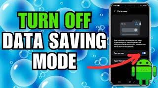 How to Turn Off Data Saver Mode on Android