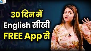 इस Free App से मैंने सीखा Fluent English Speaking| Mehak Dhawan | @JoshSkillsApp