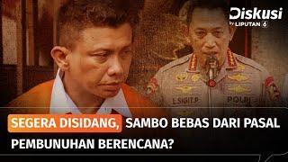 Akankah Sambo Bebas dari Pasal Pembunuhan Berencana? | Diskusi