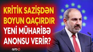 SON DƏQİQƏ! Ermənistan yeni savaşa hazırlaşır? - Sülh prosesinin ləngiməsi nəyə işarədir? - DETALLAR