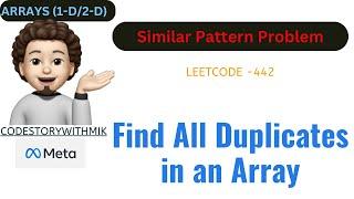 Find All Duplicates in an Array | Clean | Easy | Leetcode 442 | codestorywithMIK