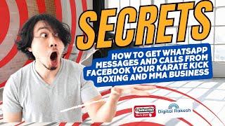 How to get whatsapp messages and calls from Facebook your Karate kick boxing and MMA business