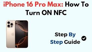 iPhone 16 Pro Max/16 Pro: How To Turn ON NFC