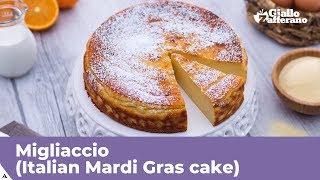 MIGLIACCIO: Italian Mardi Gras Cake - Traditional Italian recipe