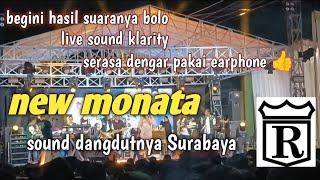 live bersama new Monata & sound legendnya Surabaya suaranya dem cak serasa pakai earphone  the best