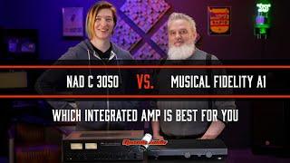 NAD C 3050 vs. Musical Fidelity A1: Which Integrated Amp is BEST for You