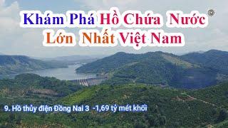 Khám Phá Hồ Chứa Nước Lớn Nhất Việt Nam