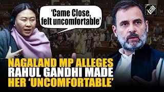 “Rahul Gandhi came in close proximity, felt uncomfortable…” Nagaland BJP MP’s big allegation on LoP