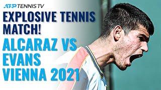 Explosive Tennis Match Carlos Alcaraz vs Dan Evans | Vienna 2021