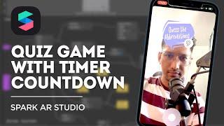 Spark AR Studio Tutorial | Creating "Guess The..."  Quiz with Countdown Timer