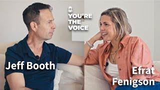 ‘Put Your Money Where Your Mouth Is’ with Jeff Booth - You're The Voice Ep. 31