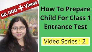 Class 1 Admission / Entrance Test ( Syllabus and Sample Paper) बच्चों को कैसे करें तैयार