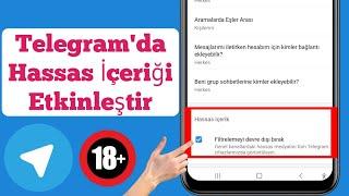 Telegram hassas içerik nasıl etkinleştirilir || Telegram nasıl çözülür görüntülenemiyor