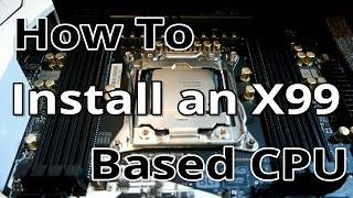 How To Install an X99 CPU (Intel Socket LGA 2011-v3)