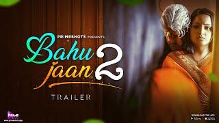 Bahujaan 2 Trailer | Aliya Naaz | Streaming now on PrimeShots