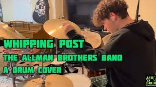 Drumming Whipping Post - The Allman Brothers Band