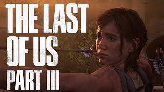 The Last of Us Part III – Making Predictions