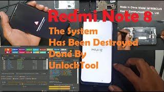 Redmi Note 8 The System Has Been Destroyed Done Via Unlocktool