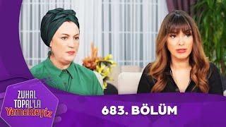 Zuhal Topal'la Yemekteyiz 683. Bölüm @Yemekteyiz