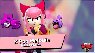 Brawl Stars | K-pop Melodie - Menu Music