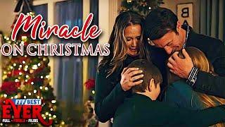MIRACLE ON CHRISTMAS | Full UPLIFTING CHRISTIAN FAMILY DRAMA Movie HD