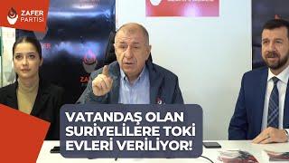 TOKİ Evleri, Vatandaş Olmuş Suriyelilere Veriliyor! | Prof. Dr. Ümit Özdağ |  @Zafer Partisi ​