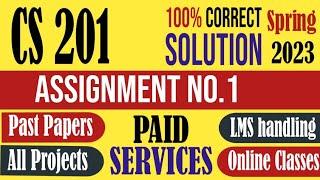 CS201 Assignment 1 Spring 2023 Solution|CS 201|Assignment|spring 2023|Solution|function|VU.