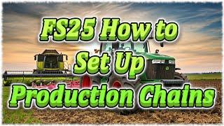 FS25 Production Chains | Are they Worth It?