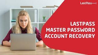 LastPass Master Password Account Recovery